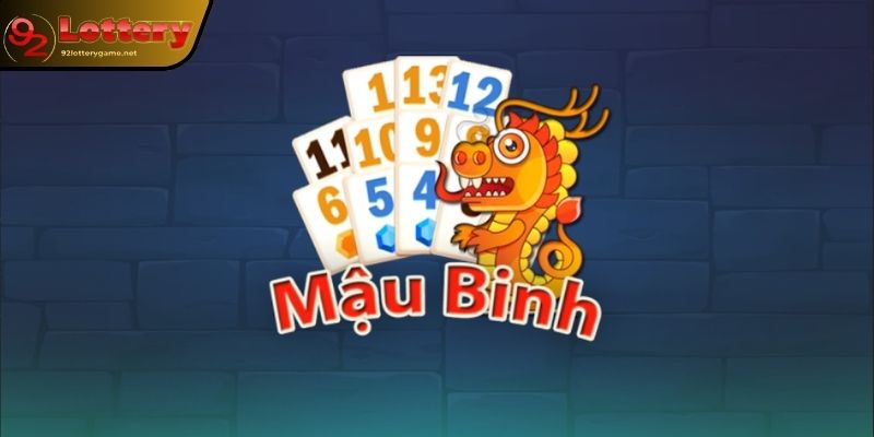 Luat-Choi-Mau-Binh-Co-Ban-Tai-92-Lottery